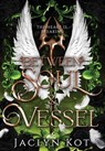 Between Soul and Vessel - Jaclyn Kot - 9781738702282
