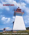 Lighthouse Dispatches - Paul Morralee - 9781738780136