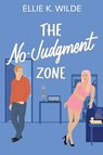 The No-Judgment Zone - Ellie K Wilde - 9781738924608