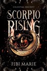 Scorpio Rising - Fibi Marie - 9781738986606