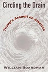 Circling the Drain - William Boardman - 9781739004460