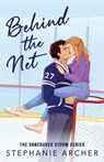 Behind the Net - Stephanie Archer - 9781739043124