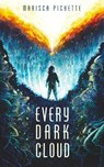 Every Dark Cloud - Marisca Pichette - 9781739091880
