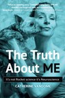 The Truth About ME - Catherine Vandome - 9781739092085