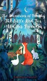 The Adventures of Frenchy the Little Red Fox and his Friends - Monica Wagner ; Christian Stahl - 9781739102753