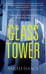 Glass Tower - Sarah Isaacs - 9781739104740