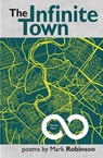 The Infinite Town - Mark Robinson - 9781739173081