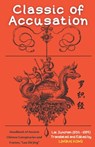 Classic of Accusation: Handbook of Ancient Chinese Conspiracies and Frames, Luo Zhi Jing - Lingkai Kong - 9781739271244