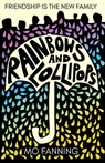 Rainbows and Lollipops - Mo Fanning - 9781739290382