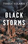 Black Storms - Teresa Solana - 9781739298975