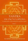 Yantra - An Encyclopedia - Volume 2 - Sushma Johari Madan - 9781739347406