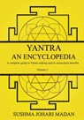 Yantra - An Encyclopedia - Volume 3 - Sushma Johari Madan - 9781739347499