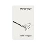 Ingress - Kate Morgan - 9781739364915