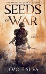 Seeds of War (The Smokesmiths Book One) - Jo?o F Silva - 9781739365608