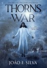 Thorns of War - João F. Silva - 9781739365646
