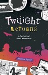 Twilight Returns - Atticus Ryder - 9781739393304