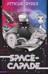 Space-Capade - Atticus Ryder - 9781739393328