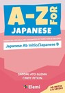 A-Z for Japanese - Satomi Ato Glenn ; Cindy Pitkin - 9781739467012