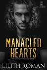Manacled Hearts - Lilith Roman - 9781739480370