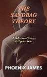 The Sandbag Theory - PHOENIX JAMES - 9781739481049