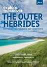 Explore & Discover : The Outer Hebrides - Christopher Swan - 9781739508326