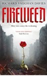 Fireweed - Richard Vaughan Davies - 9781739630560