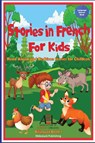 Stories in French for Kids - Christian Stahl - 9781739704650