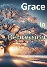 Grace in Depression - David Tze Wan Wong - 9781739767020