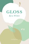 Gloss - Kyra Wilder - 9781739778354