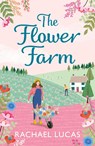 The Flower Farm - Rachael Lucas - 9781739804015