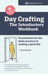 Day Crafting - Bruce Stanley - 9781739826802
