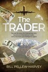 The Trader - Bill Pellew-Harvey - 9781739928612