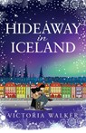 Hideaway in Iceland - Victoria Walker - 9781739944124