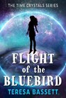Flight of the Bluebird - Teresa Bassett - 9781739958138