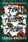 Ten Twisty Tales - Teresa Bassett - 9781739958152