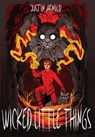 Wicked Little Things - Justin Arnold - 9781739983482