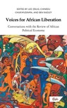 Voices for African Liberation - Leo Zeilig ; Chinedu Chukwudinma ; Ben Radley - 9781739985202