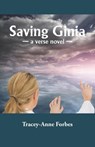 Saving Ginia - Tracey-Anne Forbes - 9781740278737