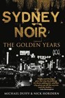 Sydney Noir - Michael Duffy ; Nick Hordern - 9781742235448