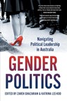 Gender Politics - Zareh Ghazarian ; Katrina Lee-Koo - 9781742236933