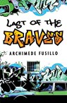 The Last of the Braves - Archimede Fusillo - 9781742285221
