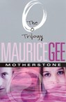 Motherstone: The O Trilogy Volume 3 - Maurice Gee - 9781742532424