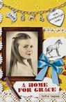 Our Australian Girl: A Home for Grace (Book 4) - Sofie Laguna - 9781742534046