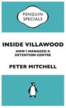 Inside Villawood: Penguin Special - Peter Mitchell - 9781742537986