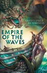 Empire of the Waves: Voyage of the Moon Child - Christopher Richardson - 9781742538457