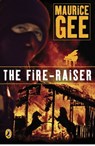 The Fire-Raiser - Maurice Gee - 9781742539539