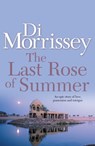 The Last Rose of Summer - Di Morrissey - 9781742622019