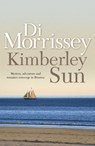 Kimberley Sun - Di Morrissey - 9781742622071