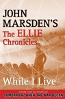 While I Live - John Marsden - 9781742624563