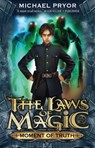 Laws Of Magic 5: Moment Of Truth - Michael Pryor - 9781742740881
